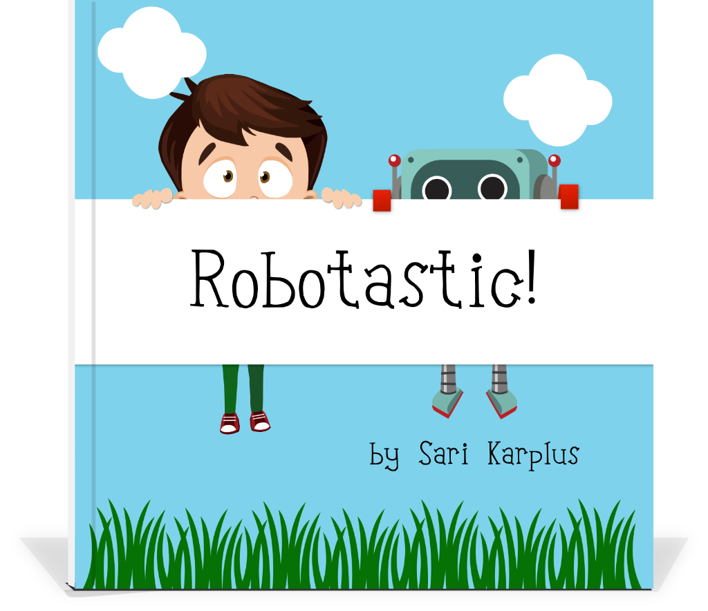 Robotastic! Book 1